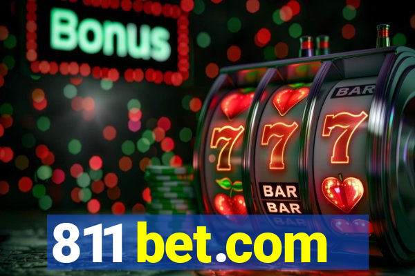 811 bet.com